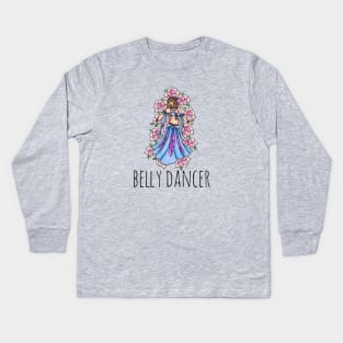 Belly Dancer Kids Long Sleeve T-Shirt